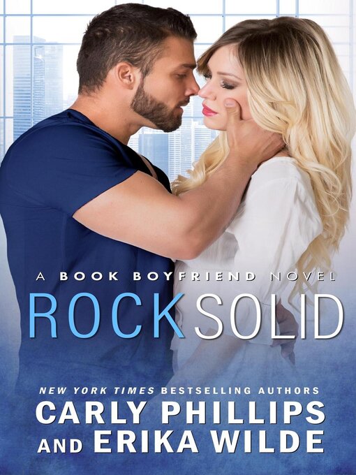 Title details for Rock Solid by Carly Phillips - Available